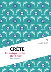 Crète : le labyrinthe de zeus. L'me des peuples cover image cdn