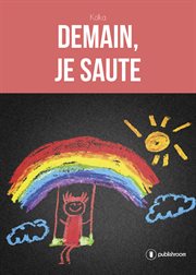 Demain, je saute. Récit d'une expérience dans l'enseignement cover image cdn