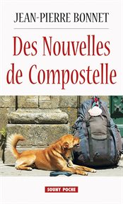 Des nouvelles de compostelle. Les histoires du chemin cover image cdn
