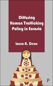 Diffusing Human Trafficking Policy in Eurasia cover image cdn