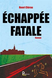 Echappée fatale. Roman cover image cdn