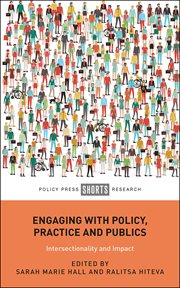 Engaging with policy, practice and publics. Intersectionality and Impacts cover image cdn
