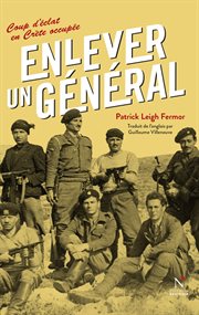 Enlever un général : Coup d'éclat en Crète occupée cover image cdn
