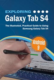 Exploring galaxy tab s4. The Illustrated, Practical Guide to using Samsung Galaxy Tab s4 cover image cdn