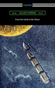 From the earth to the moon : and Round the moon cover image cdn