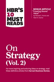 HBR's 10 must reads : on strategy. Vol. 2 cover image cdn