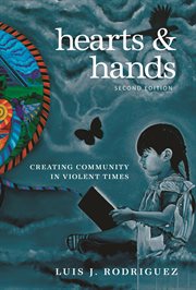 Hearts & hands : creating community in violent times cover image cdn