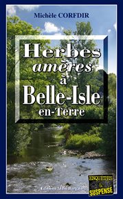 Herbes amères à belle-isle-en-terre. Un thriller mystérieux en Bretagne cover image cdn