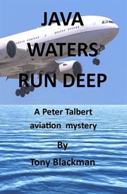 Java waters run deep : another aviation mystery with Peter Talbert cover image cdn