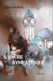 L'encre sympathique. Un roman bouleversant cover image cdn
