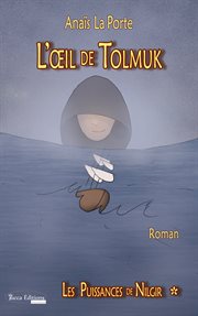 L'œil de tolmuk. Saga d'aventures jeunesse cover image cdn