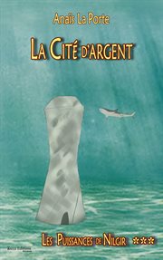 La cité d'argent. Saga d'aventures jeunesse cover image cdn