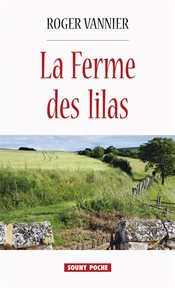 La ferme des lilas. Une romance du terroir cover image cdn