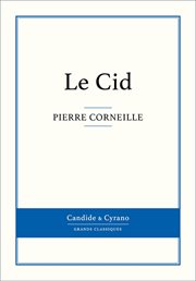Le Cid ; : Cinna ; Polyeuct : three plays cover image cdn
