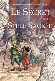 Le secret de la stèle sacrée. Quête fantastique à rebondissements cover image cdn