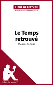 Le temps retrouvé de marcel proust (fiche de lecture). Résumé complet et analyse détaillée de l'oeuvre cover image cdn