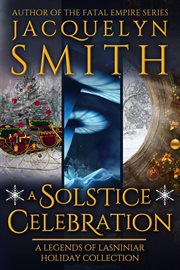 Legends of lasniniar holiday bundle. A Solstice Celebration cover image cdn