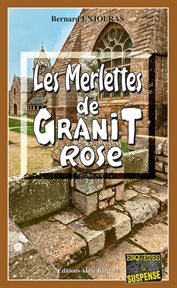 Les merlettes de granit rose. Les enquêtes de Bernie Andrew - Tome 13 cover image cdn