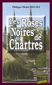 Les roses noires de Chartres cover image cdn