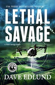 Lethal Savage : a Peter Savage Novel cover image cdn