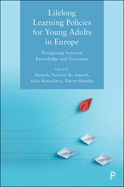 Lifelong Learning Policies for Young Adults in Europe : Navigating between Knowledge and Economy cover image cdn