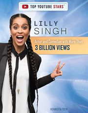 Lilly Singh : actor and comedian with more than 3 billion views cover image cdn