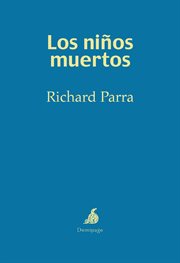 Los niños muertos. Una novela llena de crueldad cover image cdn