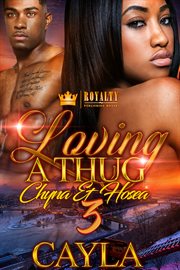 Loving a thug 3 : cayla & hosea cover image cdn