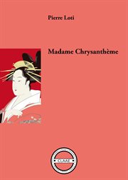 Madame chrysanthème. Récit de voyage au Japon cover image cdn