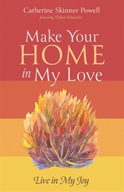 Make your home in my love. Live in My Joy cover image cdn