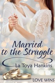 MARRIED TO THE STRUGGLE cover image cdn