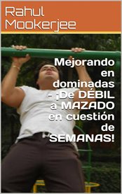 Mejorando en dominadas – ¡de débil a mazado en cuestión de semanas! cover image cdn