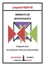 Memento de microfinance : Dirigeants élus des Systèmes Financiers Décentralisés cover image cdn
