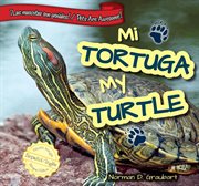 My turtle = : Mi tortuga cover image cdn