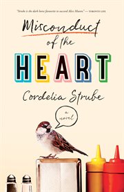 Misconduct of the heart : a novel cover image cdn