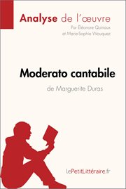 Moderato cantabile de Marguerite Duras (Fiche de lecture) : Résumé complet et analyse détaillée de l'oeuvre cover image cdn