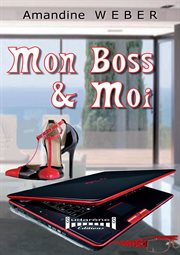 Mon boss & moi. Un roman décalé cover image cdn