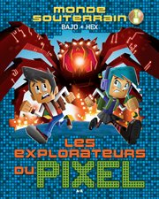 Les explorateurs du pixel cover image cdn