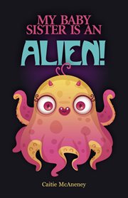 My baby sister is an alien! cover image cdn