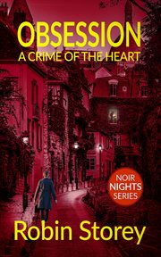 Obsession. A Crime Of The Heart cover image cdn