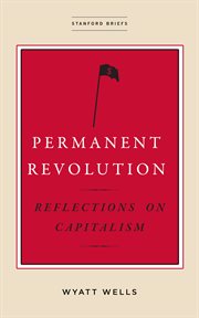 Permanent revolution : reflections on capitalism cover image cdn