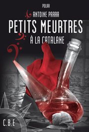Petits meurtres à la catalane. Enquête en milieu viticole cover image cdn