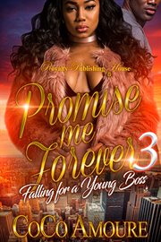 Promise me forever 3 : falling for a young boss cover image cdn
