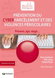 Prévention du cyberharcèlement et des violences périscolaire : prévenir, agir, réagir cover image cdn