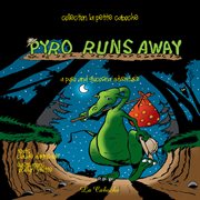Pyro runs away : a Pyro and Glucosina adventure cover image cdn