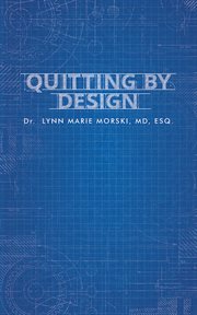 Quitting by design : learn to use strategic quitting as a tool to carve out a successful life cover image cdn