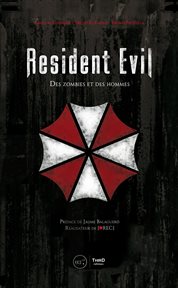 Resident Evil : Des zombies et des hommes cover image cdn