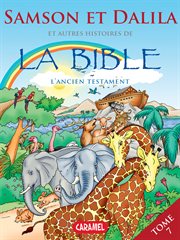 Samson et Dalila et autres histoires de la Bible : l'Ancient testament. Tome 7 cover image cdn