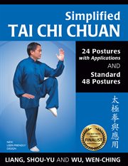 Simplified tai chi chuan : 24 postures with applications and standard 48 postures cover image cdn