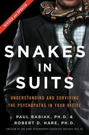 Snakes in suits : when psychopaths go to work cover image cdn
